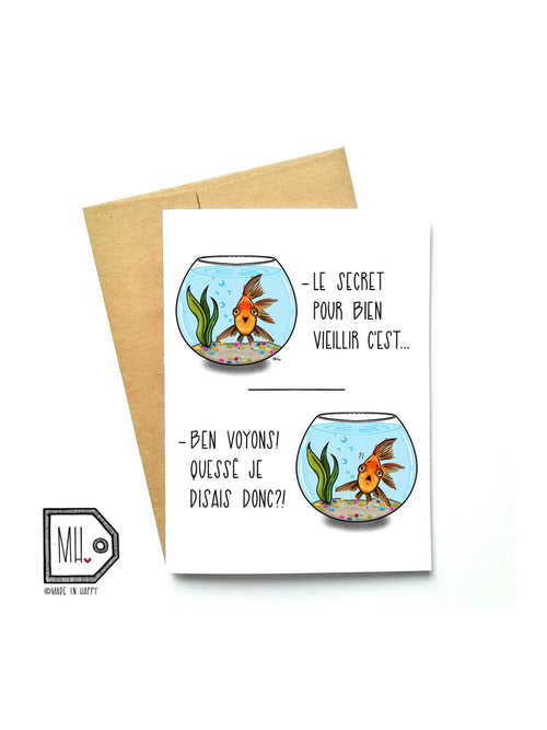 Carte de souhaits - Le secret pour bien vieillir c'est ...