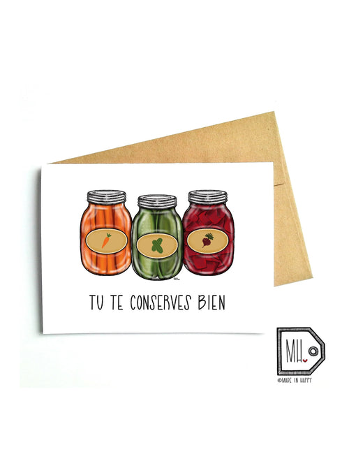 Carte de souhaits - Tu te conserves bien