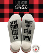 Bas de laine humoristiques - Si tu peux lire ça, apporte-moi un verre de vin!