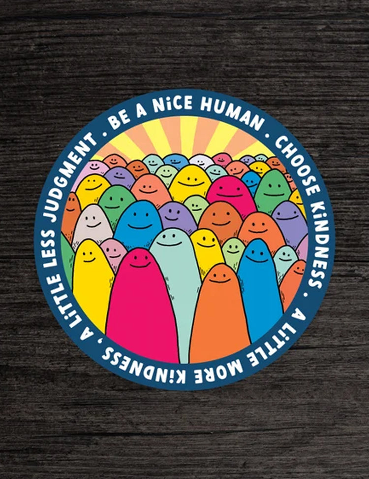 Des aimants et des autocollants pour tous les goûts ! Be a nice human. Vendus chez Tah-dah !
