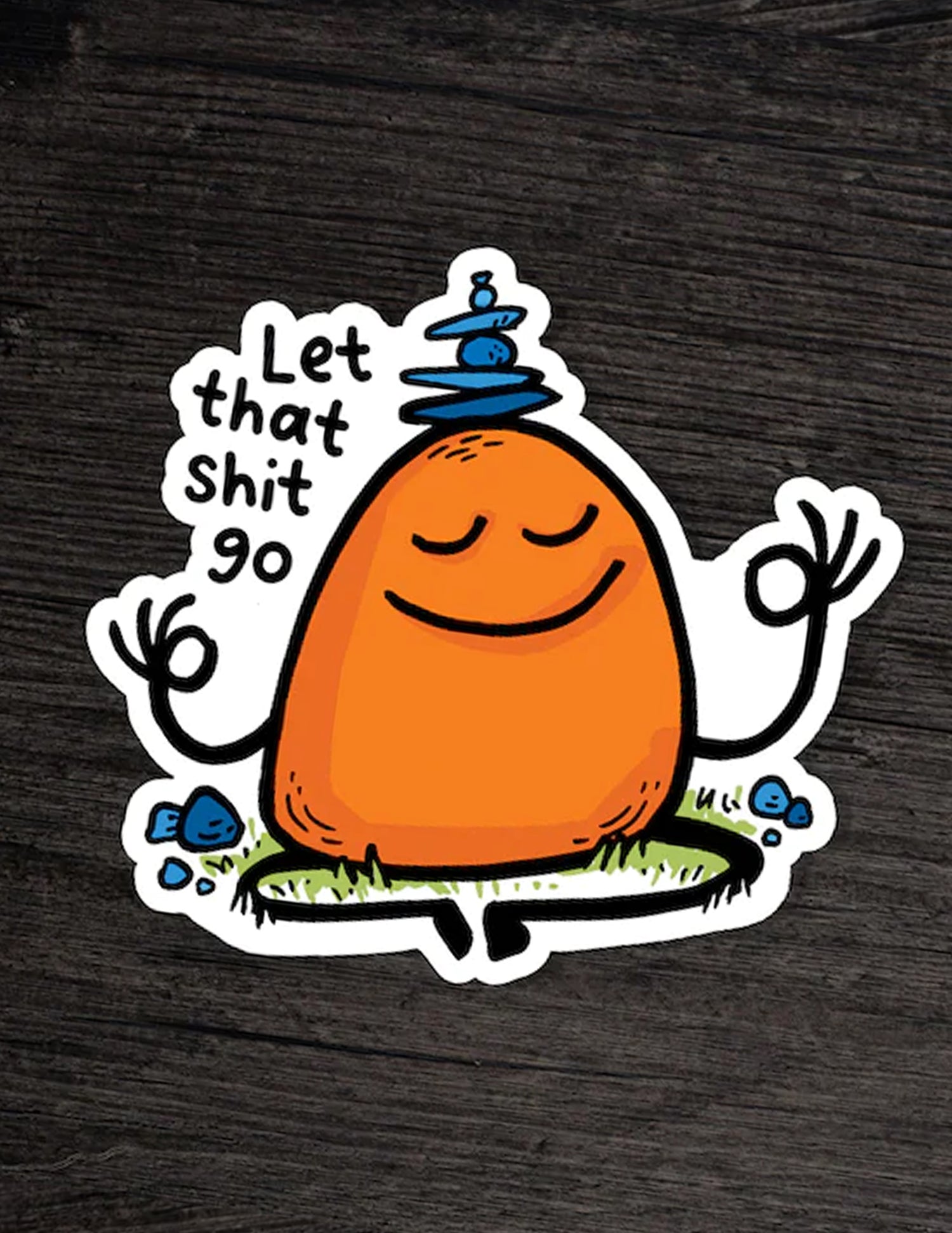 Des aimants et des autocollants pour tous les goûts ! Let that shit go. Vendus chez Tah-dah ! 